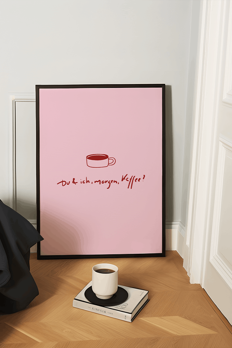 Du & ich, morgen, Kaffee? Poster